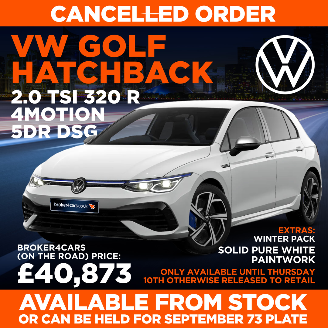 Cancelled Order. VW Golf Hatchback 2.0 TSI 320 R 4MOTION 5DR DSG. Winter Pack, Solid Pure White Paintwork. Only available til Thursday 10th otherwise released to retail. Available from Stock or can be held for September 73 Plate. Broker4Cars Price £40,873 OTR